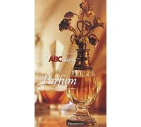 L'ABCdaire du parfum de Barry. Nicolas de (1999) Broché