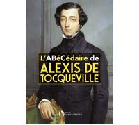 L'Abécédaire d'Alexis de Tocqueville - Françoise Mélonio - L'observatoire Eds De - broché - Essai