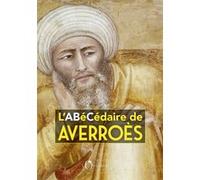 L'Abécédaire de Averroès Ali Benmakhlouf (Auteur)