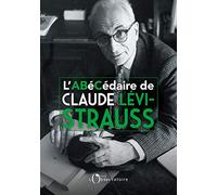 L'Abécédaire de Claude Lévi-Strauss