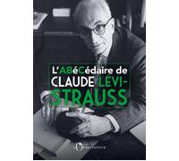 L'Abécédaire de Claude Lévi-Strauss - Monique Lévi-Strauss - L'observatoire Eds De - broché - Essai