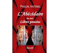 L'Abécédaire de mes Libres Pensées