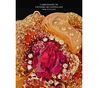 L'ABÉCÉDAIRE DE VICTOIRE DE CASTELLANE: DIOR JOAILLERIE