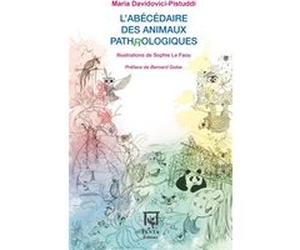 L'abécédaire des animaux pathrologiques Maria Davidovici-Pistuddi (Auteur)