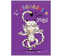 L'abécédaire Du Petit Yogi