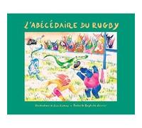 L'abecedaire du rugby Baptiste Levrier (Auteur), Lola Camus (Illustration)