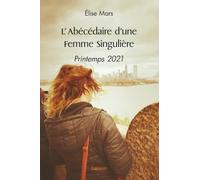 L'Abécédaire d'une Femme Singulière