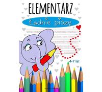 L'abécédaire. J'écris bien. 4-7 ans