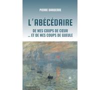 L'abécédaire - Pierre Dardenne - Le Lys Bleu - broché - Essai