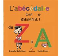 L'abécédaire tout à l'envers - Graziella Dalle Mese - Ebla Eds - broché - Album jeunesse