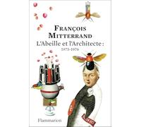 L'Abeille et l'Architecte : 1975-1976: Édition anniversaire 150 ans