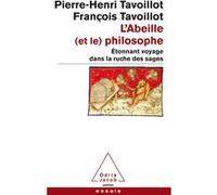 L'Abeille et le philosophe Pierre-Henri Tavoillot (Auteur), François Tavoillot (Auteur)
