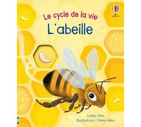 L'abeille - Le cycle de la vie - Dès 2 ans