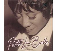 Labelle, Patti - All This Love/Our World