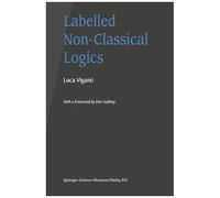 Labelled Non-Classical Logics