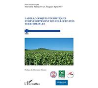 Labels, marques touristiques et développement – Des collectivités territoriales – L'Harmattan