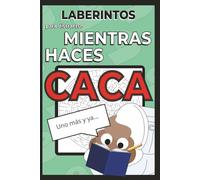 Laberintos Mientras haces Caca: Relax en el baño | 50+ Puzzles | Letra Grande | Divertido | Pasatiempo | Para vacaciones y Tiempo Libre | 6 x 9 pulgadas, 15,24 x 22,86 cm
