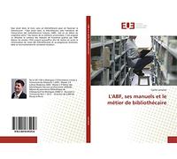 L'ABF, ses manuels et le métier de bibliothécaire
