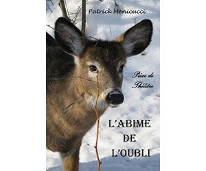 L'ABIME DE L'OUBLI: Pièce de théâtre