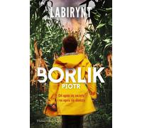 Labirynt - Piotr Borlik (littérature : suspense en polonais)