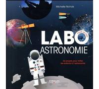 Michelle Nichols – Labo astronomie – 52 projets pour initier les enfants à l'astronomie