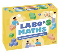 Labo' Maths: Manipuler, expérimenter, apprendre !