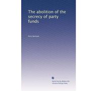 L'abolition du secret des fonds du parti