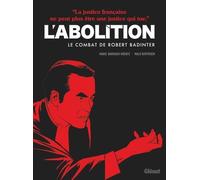 L'abolition - Le Combat De Robert Badinter