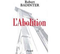 L'Abolition Robert Badinter (Auteur)