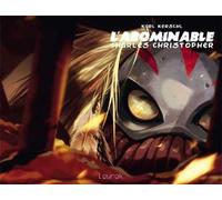 L'abominable Charles Christopher - Karl Kerschl - Lounak Editions - cartonné - Bande dessinée