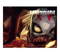 L'abominable Charles Christopher T02 Karl Kerschl (Auteur), Karl Kerschl (Illustration)