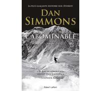 Dan Simmons – L'Abominable (1) – Traduction : Cécile Arnaud – Éditions Robert Laffont