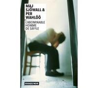 L'abominable homme de Säffle Maj Sjowall (Auteur), Sjowall/wahloo (Auteur), Per, annikki Wahloo (Auteur), Philippe Bouquet (Traduction), Jan Guillou (Préface), Jens Lapidus (Préface)