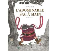 L'Abominable sac à main - André Bouchard - Seuil Jeunesse - Poche - Album jeunesse