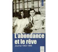 L'abondance et le rêve Journal 1963-1966 - Christian Dedet - De Paris Eds Max Chaleil - broché - Roman