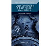 Labor Activists And The New Working Class In China