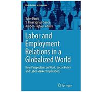Labor And Employment Relations In A Globalized World