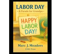 Labor Day: A Parade for Grandpa
