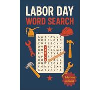 LABOR DAY Word Search: 50 Puzzles Honoring the American Spirit of Hard Work | 6x9 inches, 100 pages | Fun Activity with Friends, Family, and Leisure