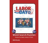 Labor Day Word Search Puzzles: Word Searches with easy to Read Print about Labor Day Celebrations, Labor Day Weekend, Relaxing and More 6x9 inches, ... Gift for Vacations, Holidays and Free Times