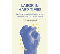 Travail en période difficile – Mobilisation juridique des travailleurs à la CEDH