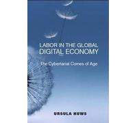 Labor In The Global Digital Economy