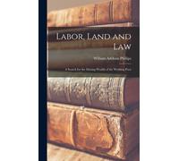 Labor, Land And Law: A Search For The Missing Wealth Of The Working Poor