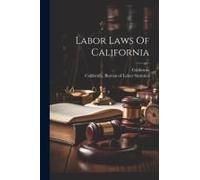 Labor Laws Of California