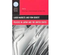 Labor Markets And Firm Benefit Policies In Japan And The United States