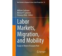 Labor Markets, Migration, And Mobility