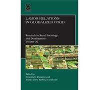 Labor Relations in Globalized Food Terry Marsden, Josefa Salete Barbosa Cavalcanti, Alessandro Bonanno (Auteur)