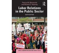 Labor Relations in the Public Sector - Patrice M. Mareschal - Routledge - ebook (ePub) - Livre
