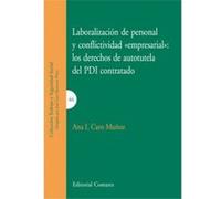 Laboralizacion De Personal Y Conflictividad - Empresarial: Los Derechos De Autot - [Livre en VO] Caro Muñoz, Ana I (Auteur)