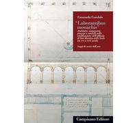 «Laborantibus monachis». Architetti, capomastri, processi e modelli nella riedificazione dell’abbazia di San Martino delle Scale tra XVI e XVII secolo